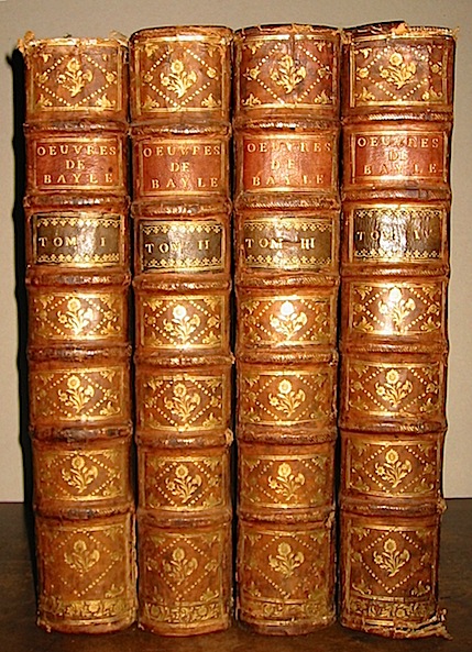 Pierre Bayle Oeuvres diverses... contenant tout ce que cet Auteur a publié sur des matières de Théologie, de Philosophie, de Critique, d'Histoire, & de Litterature; excepté son Dictionnaire Historique et Critique. Nouvelle édition considerablement augmentée. Où l'on trouvera plusieurs Ouvrages du màªme Auteur, qui n'ont point encore été imprimez. Tome premier (... Tome quatrième) 1737 La Haye La Compagnie des Libraires